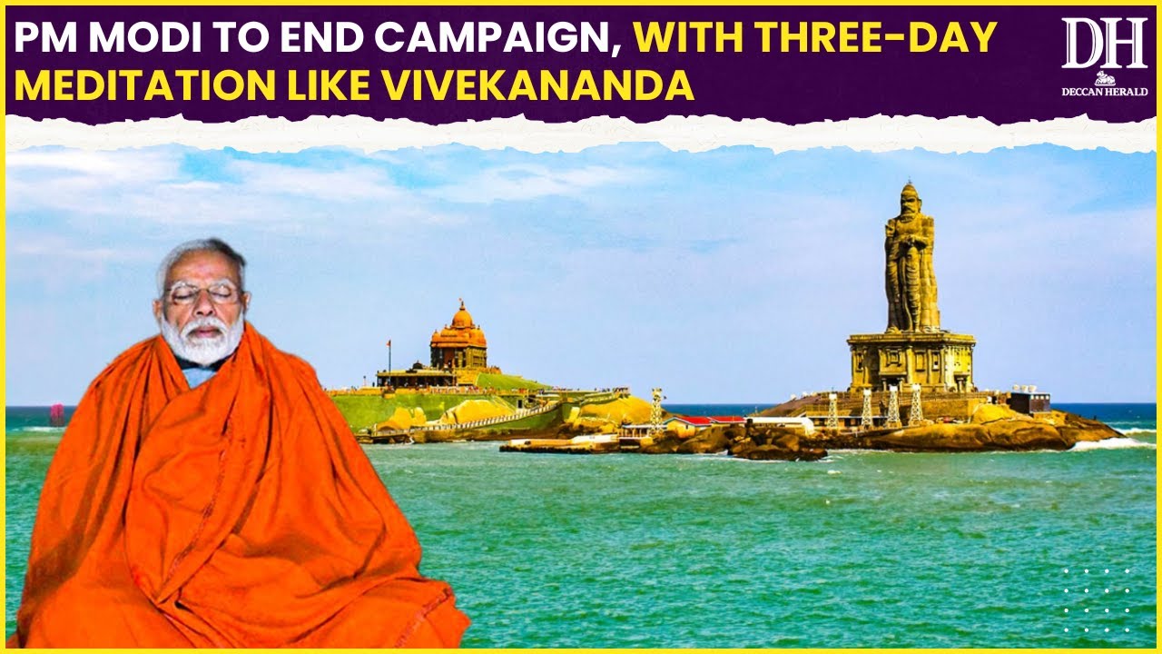 PM to meditate at Rock Memorial | ‘Meditation like Vivekananda,’ How Modi will end LS Polls campaign