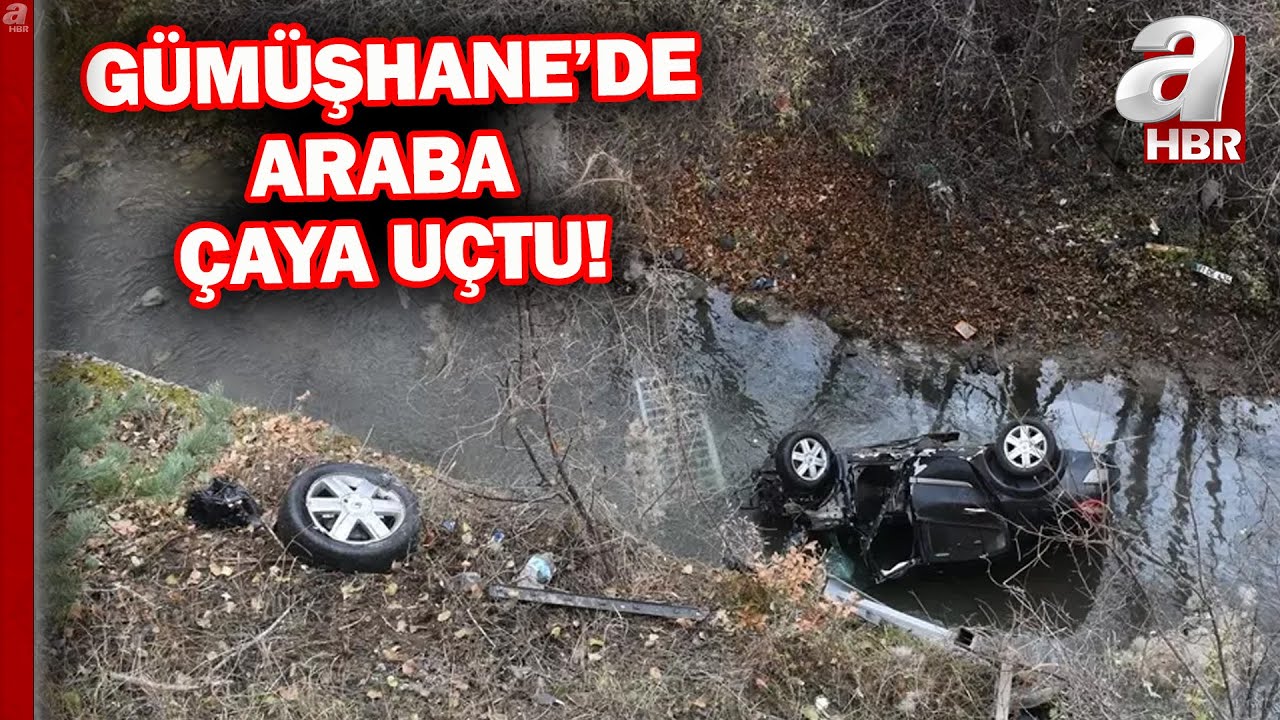 G&uuml;m&uuml;şhane'de araba &ccedil;aya u&ccedil;tu: 1 &ouml;l&uuml;! | A Haber