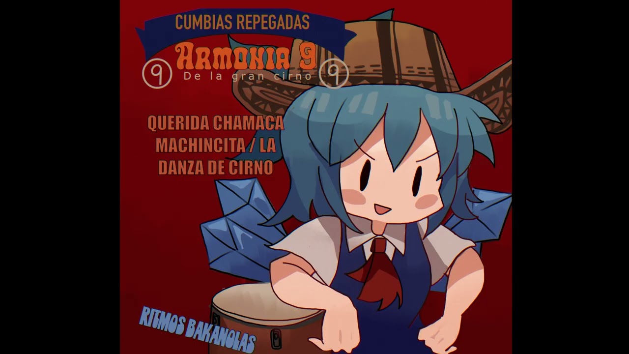 Beloved Tomboyish Girl [東方/ Cumbia/ Touhou] (Cirno’s theme)