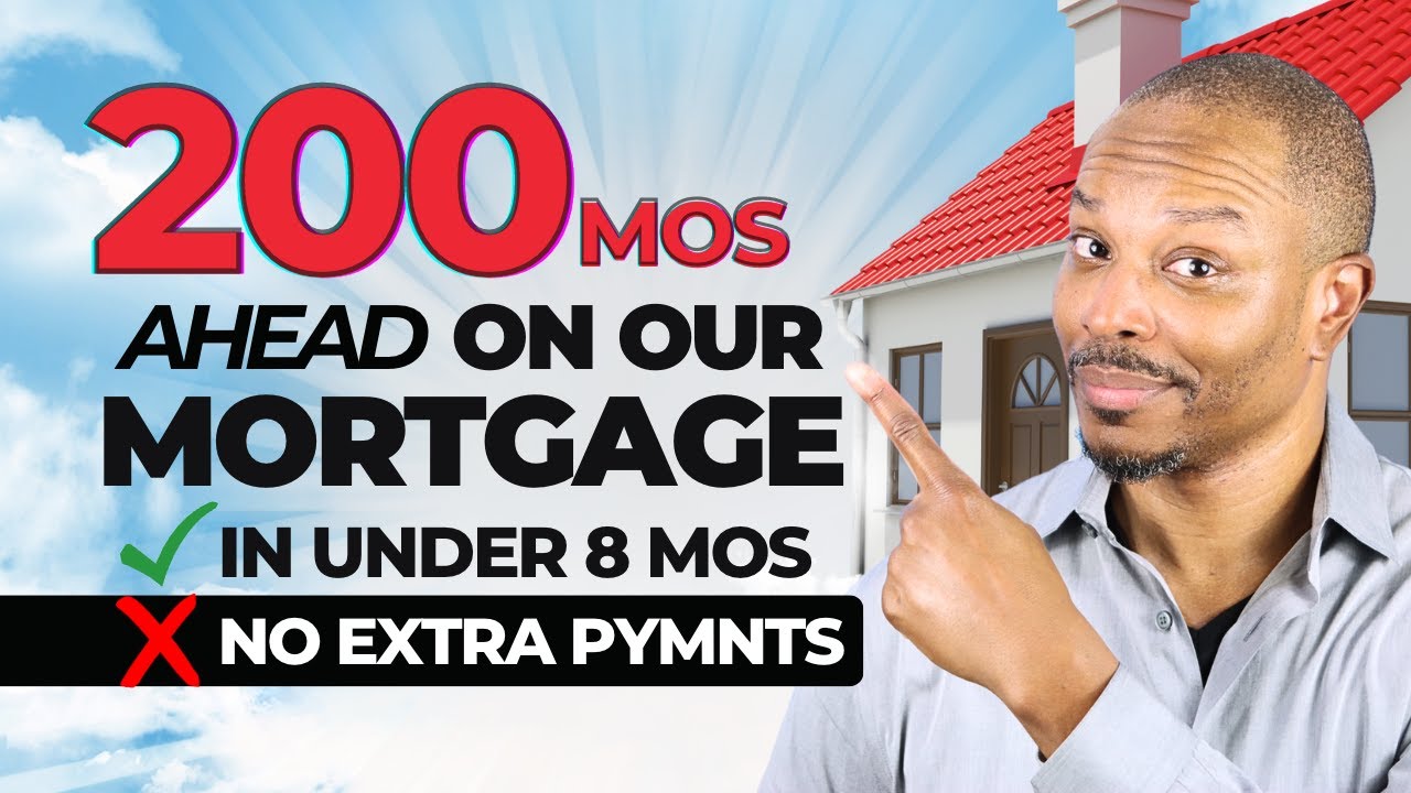 🔴 How We Got 200 Months Ahead On Our Mortgage in Less Than 8 Months!