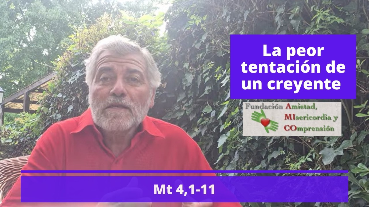 La peor tentación de un creyente | Mt 4,1-11