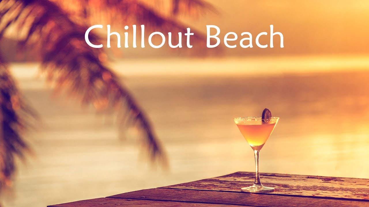 Chillout Beach 2023 - Chill out Summer ✨ Relax, Work, Study, Meditation ✨ Background Music
