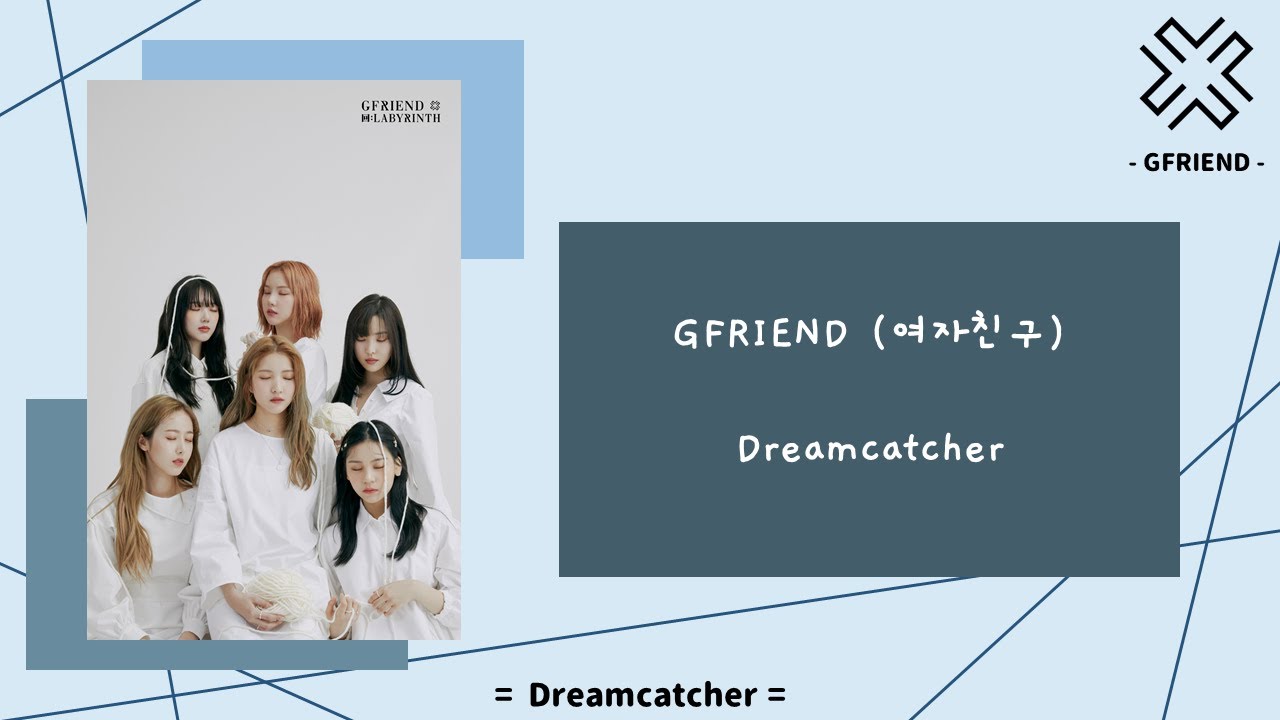 [韓繁中字/認聲] GFRIEND (여자친구) - Dreamcatcher