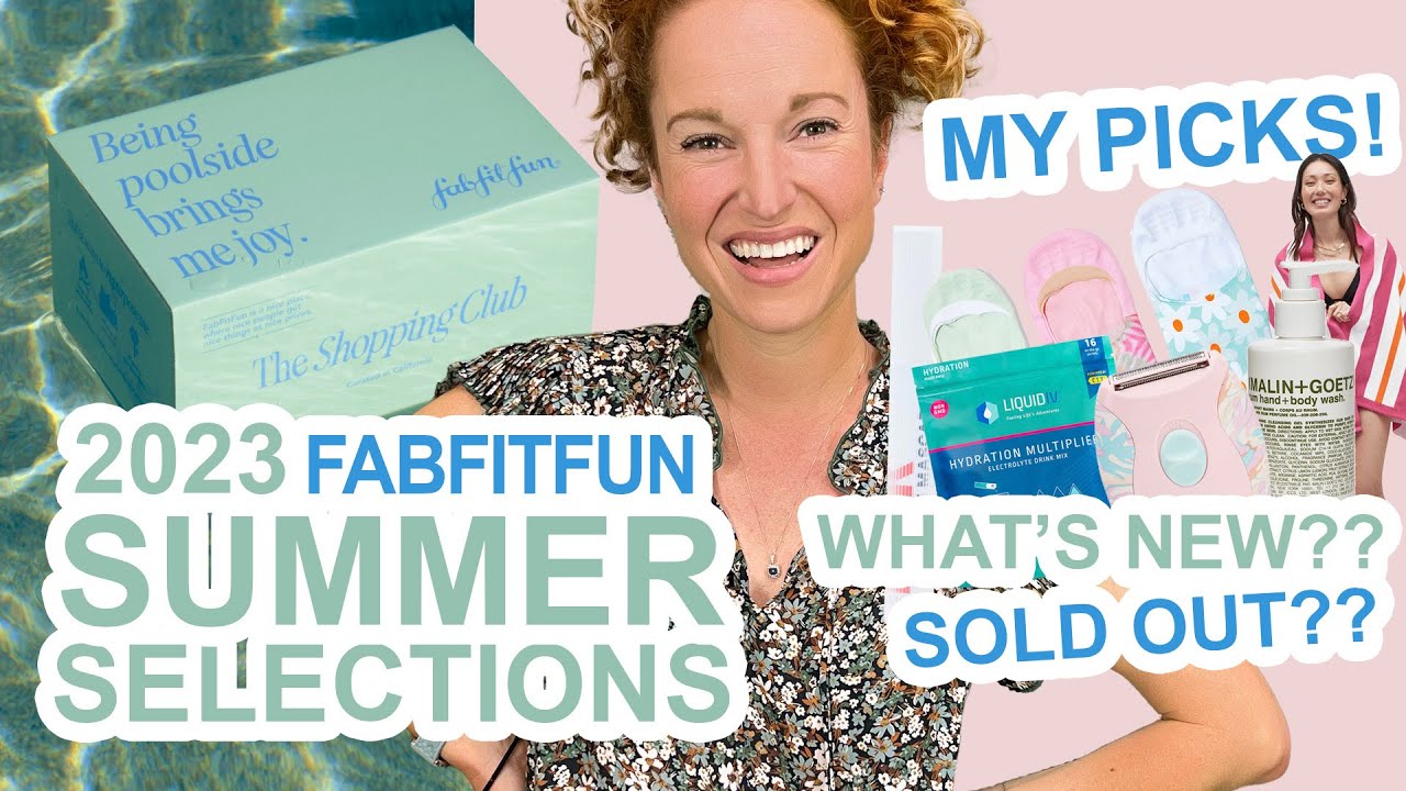 FabFitFun Summer 2023 Selections are LIVE | What Sold Out & What's New + My Choices