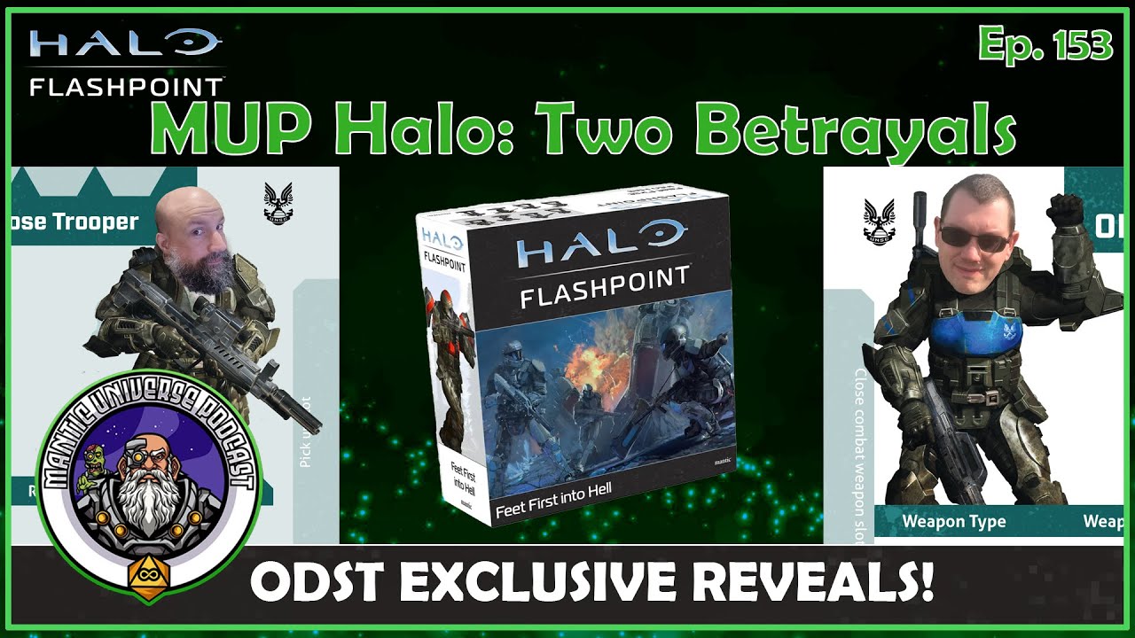 MUP Halo: Two Betrayals | Mantic Universe Podcast #153