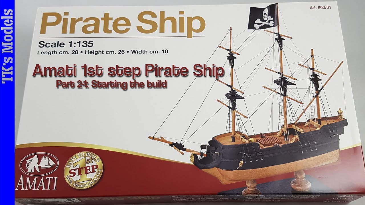 Amati 1st Step Pirate Ship part 2-1: Starting the build.