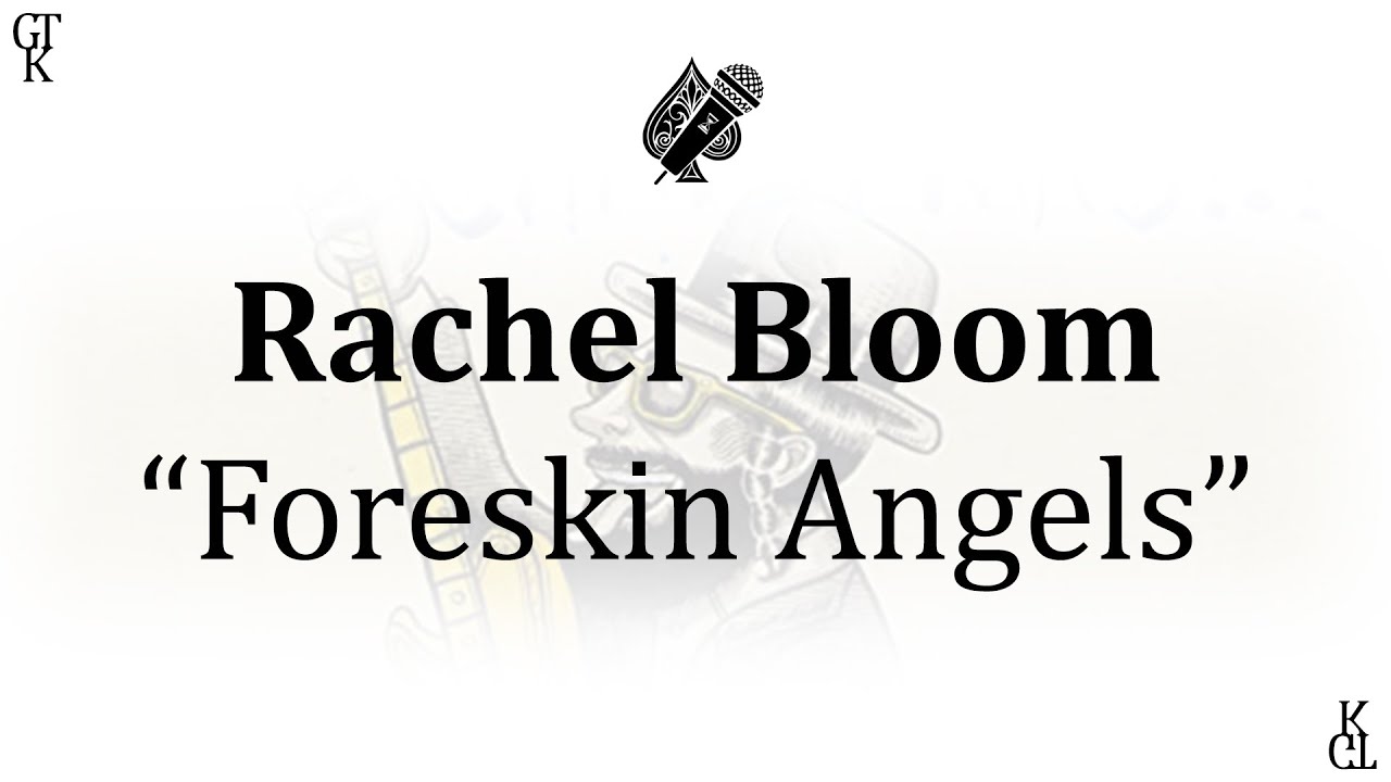 Rachel Bloom - Foreskin Angels (karaoke)