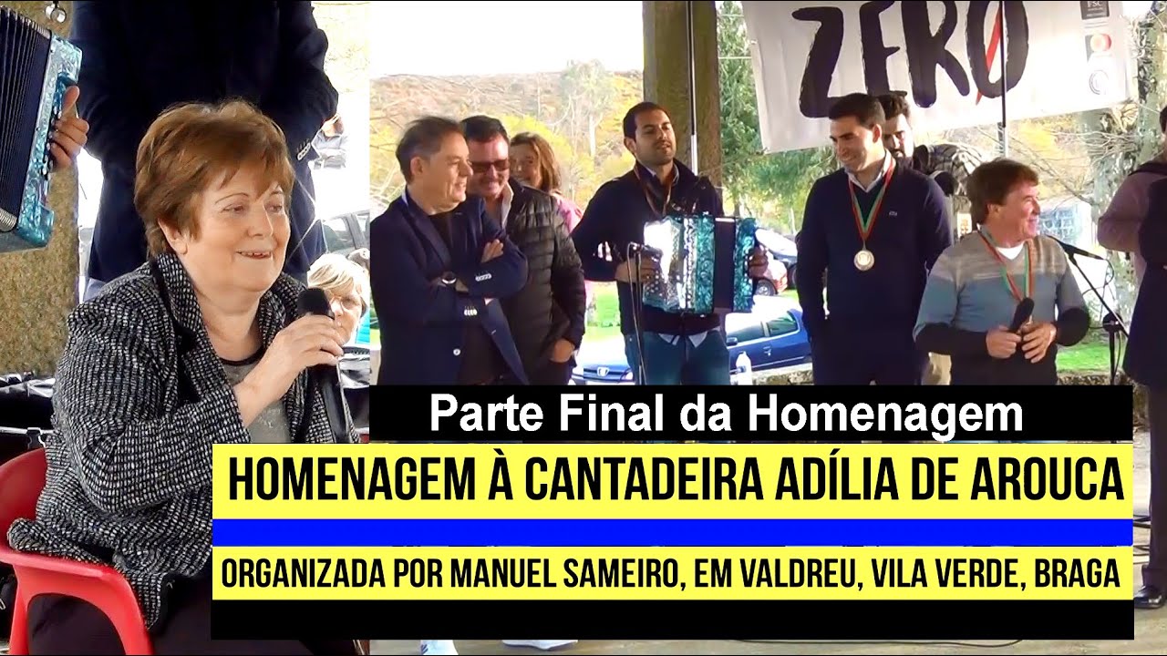 Homenagem à Adília de Arouca Parte Final