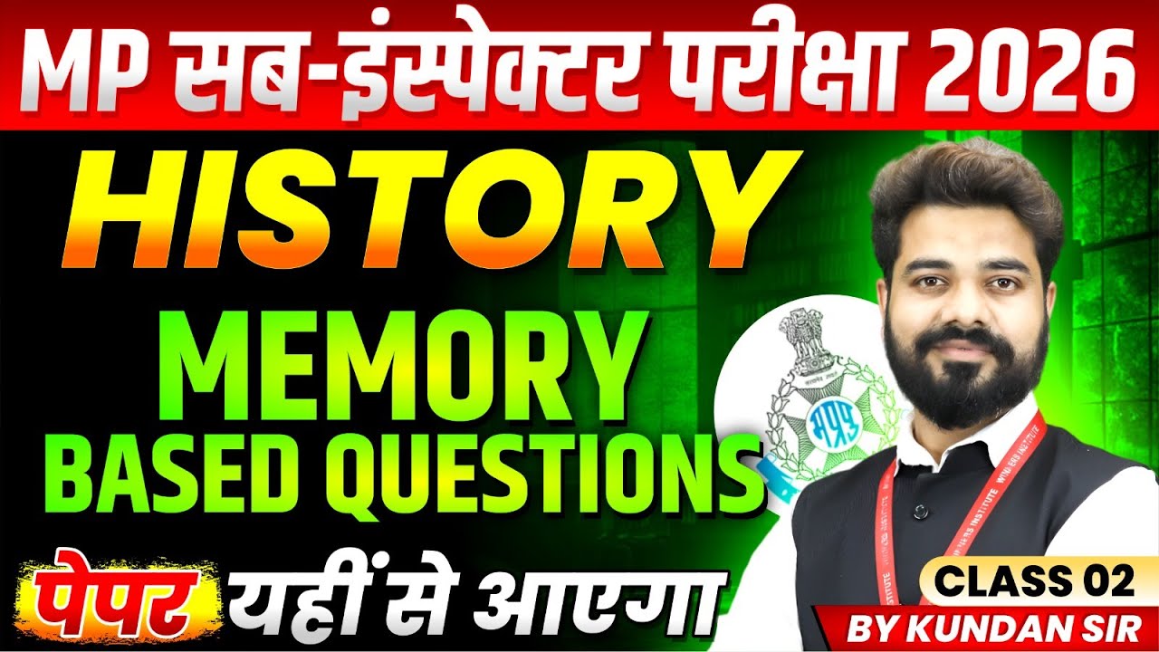 MP Sub-Inspector 2026 | MPSI Exam Analysis 2026 | History Memory Bases Questions | By Kundan Sir