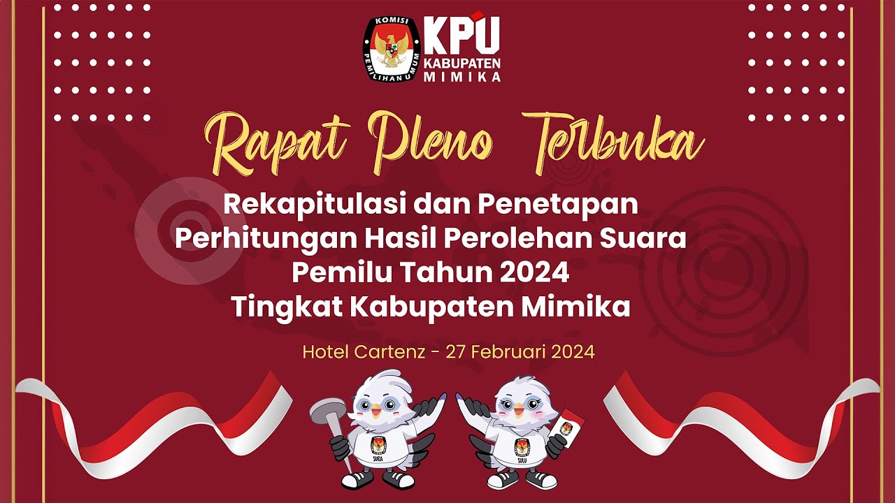 PEMBUKAAN RAPAT PLENO TERBUKA PEMILU 2024 KPU KAB. MIMIKA