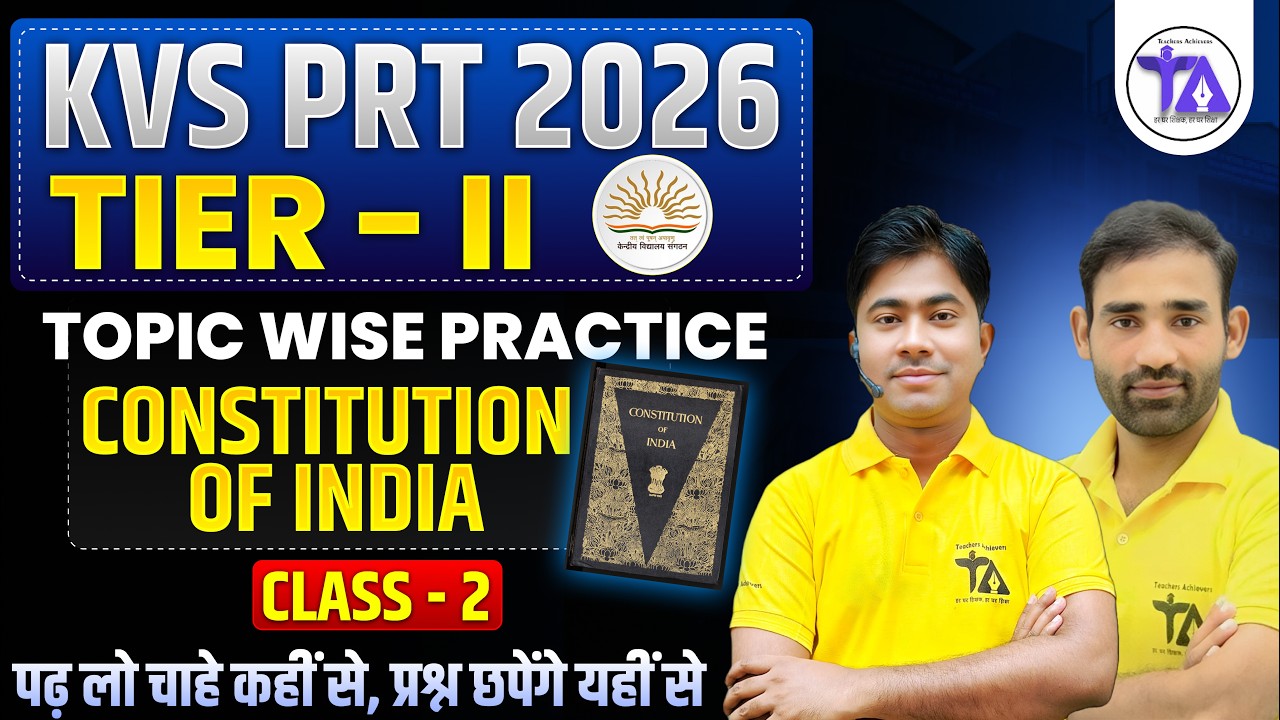 Constitution of India Class 2 | KVS PRT Tier 2 2026 | भारतीय संविधान | Topic Wise Practice