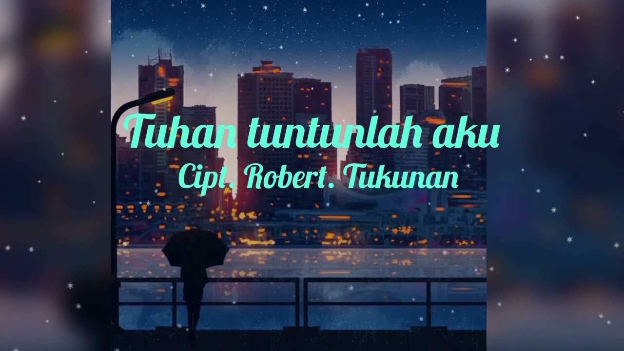 Tuhan tuntunlah aku. Lagu rohani