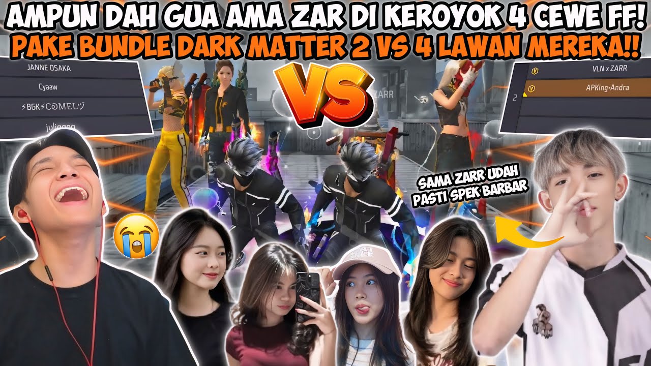 ADU KEKUATAN DUO BUNDLE DARK MATTER ANDRA & ZAR LAWAN 4 CEWEK FREE FIRE!! AUTO MENANG BANYAK😂