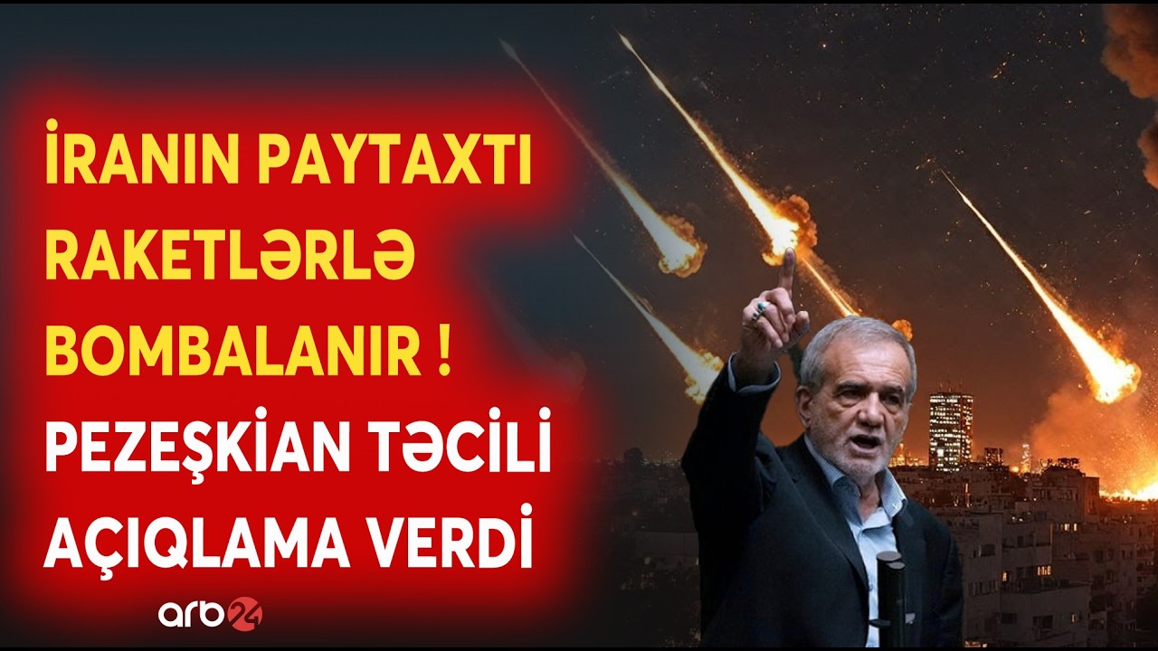 SON DƏQİQƏ! Pezeşkiandan TƏCİLİ AÇIQLAMA - Tehrana RAKETLƏRLƏ ZƏRBƏ ENDİRİLİR - GENERALLAR ÖLDÜRÜLDÜ