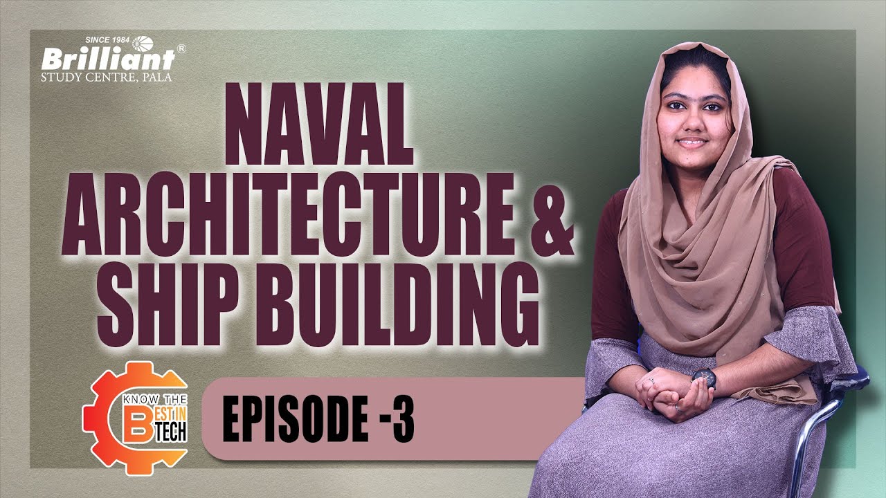 Know The Best In B.Tech | Naval Architecture & Ship Building At CUSAT | Episode 3