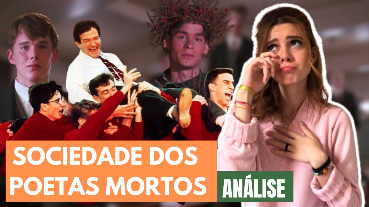 SOCIEDADE DOS POETAS MORTOS - e como um professor pode mudar nossas vidas | ANÁLISE