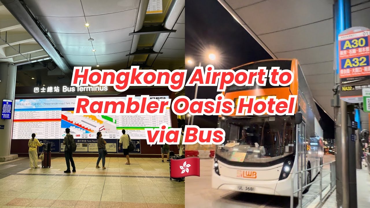 Hongkong Airport to Rambler Oasis Hotel Via Bus (Guide Location)
