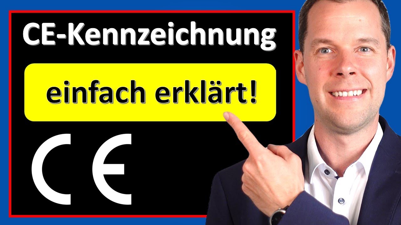 CE-Kennzeichnung einfach erklärt