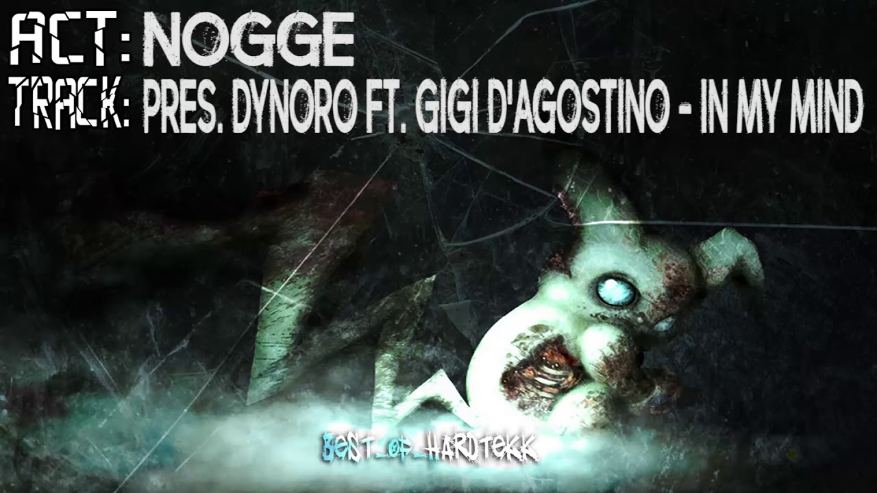 Nogge pres. Dynoro ft. Gigi D'Agostino - In My Mind