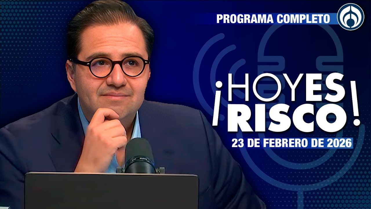 MUERTE DEL MENCHO SACUDE A MÉXICO | ¡Hoy Es Risco! | EN VIVO | 23/02/26