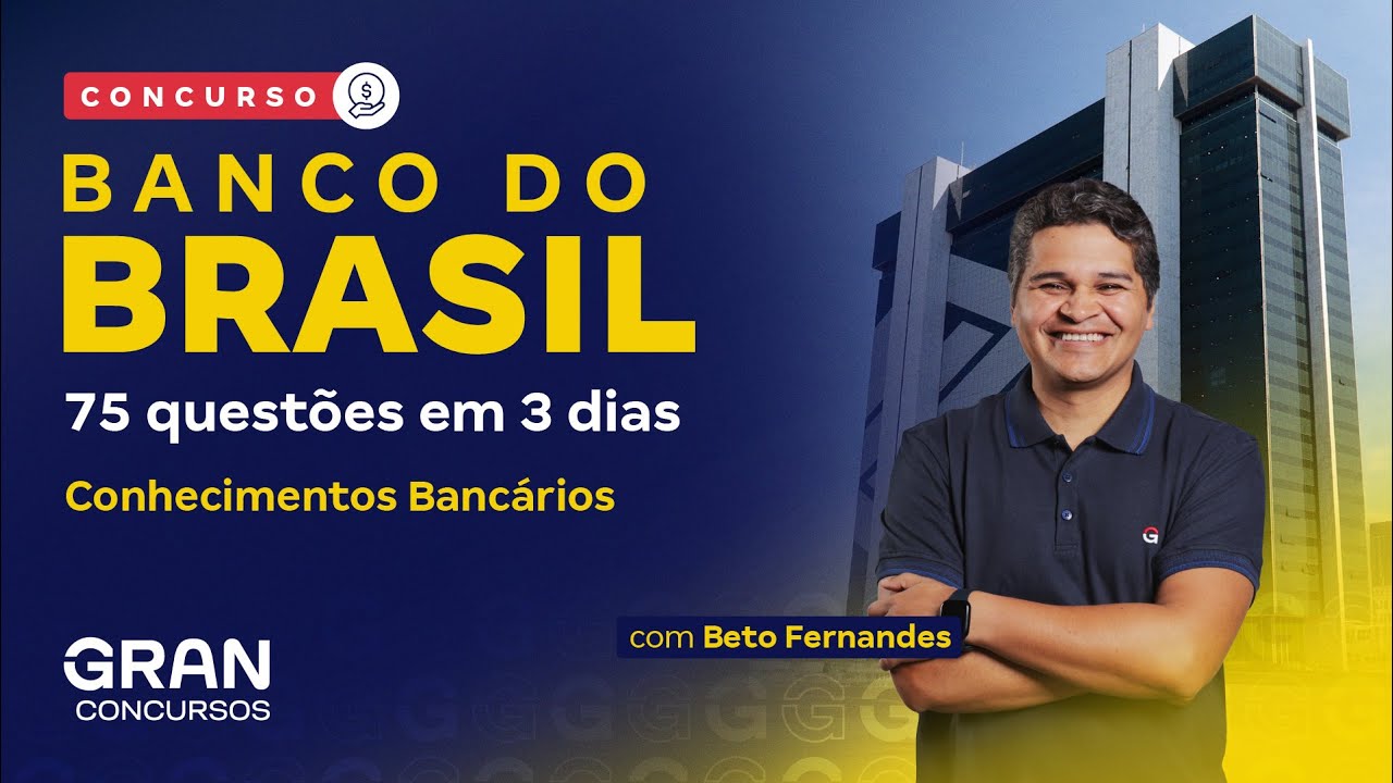 Concurso Banco do Brasil | 75 questões em 3 dias | Conhecimentos Bancários