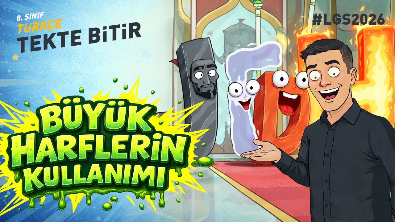 Büyük Harflerin Kullanımı | LGS 2026 – TEKTE BİTİR TÜRKÇE