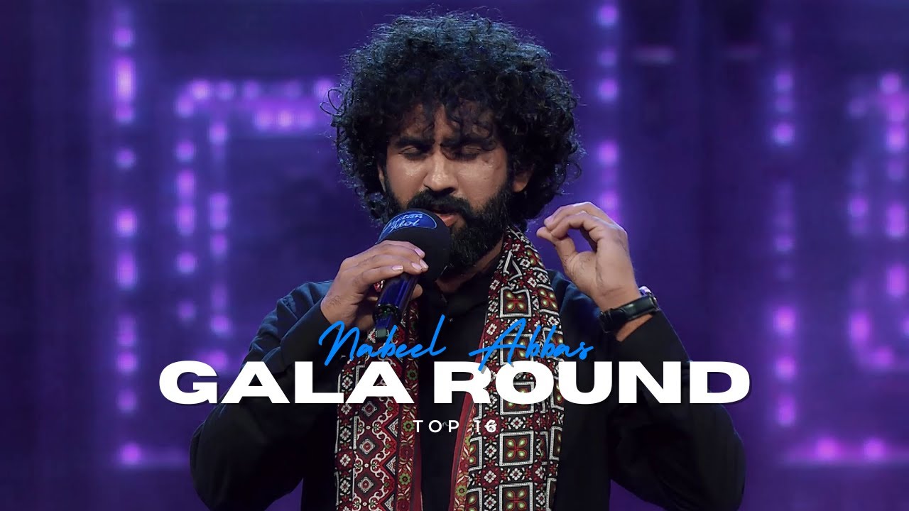 Pakistan Idol Episode 22 | Nabeel Abbas | “Allah Allah Kar Bhaiya” | Gala Round
