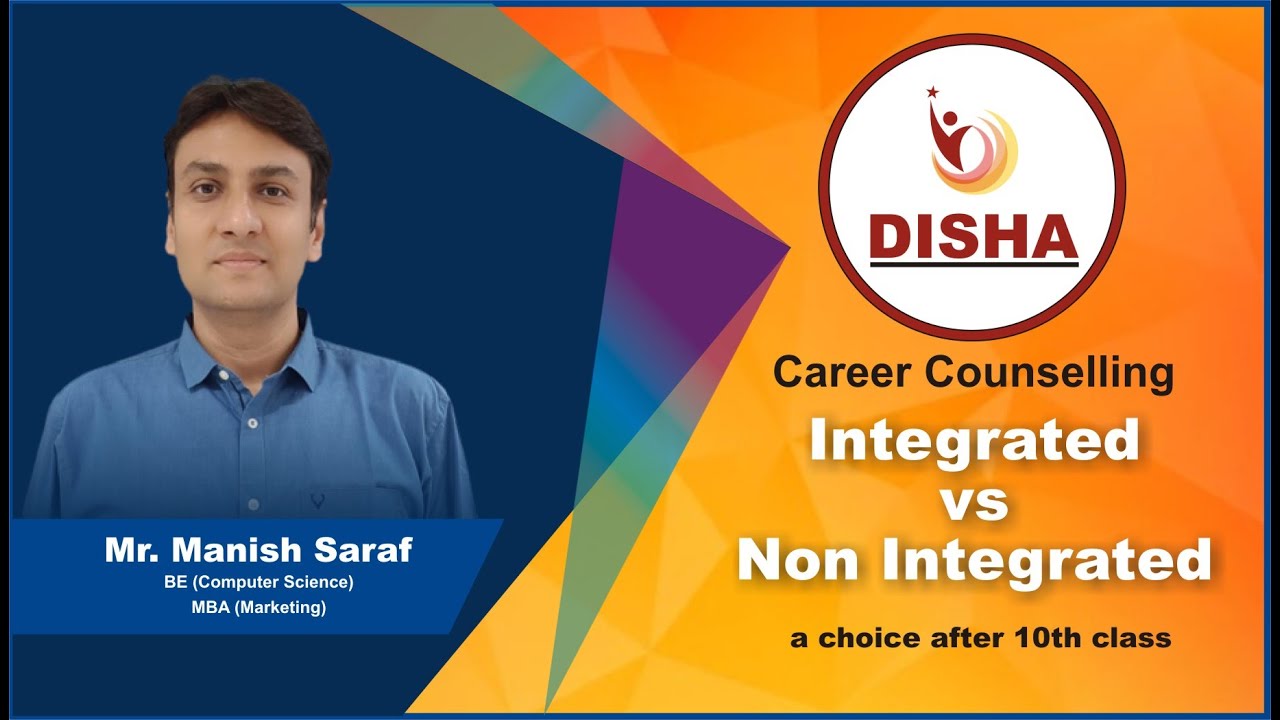 Integrated vs Non Integrated - A Choice After 10th Class.