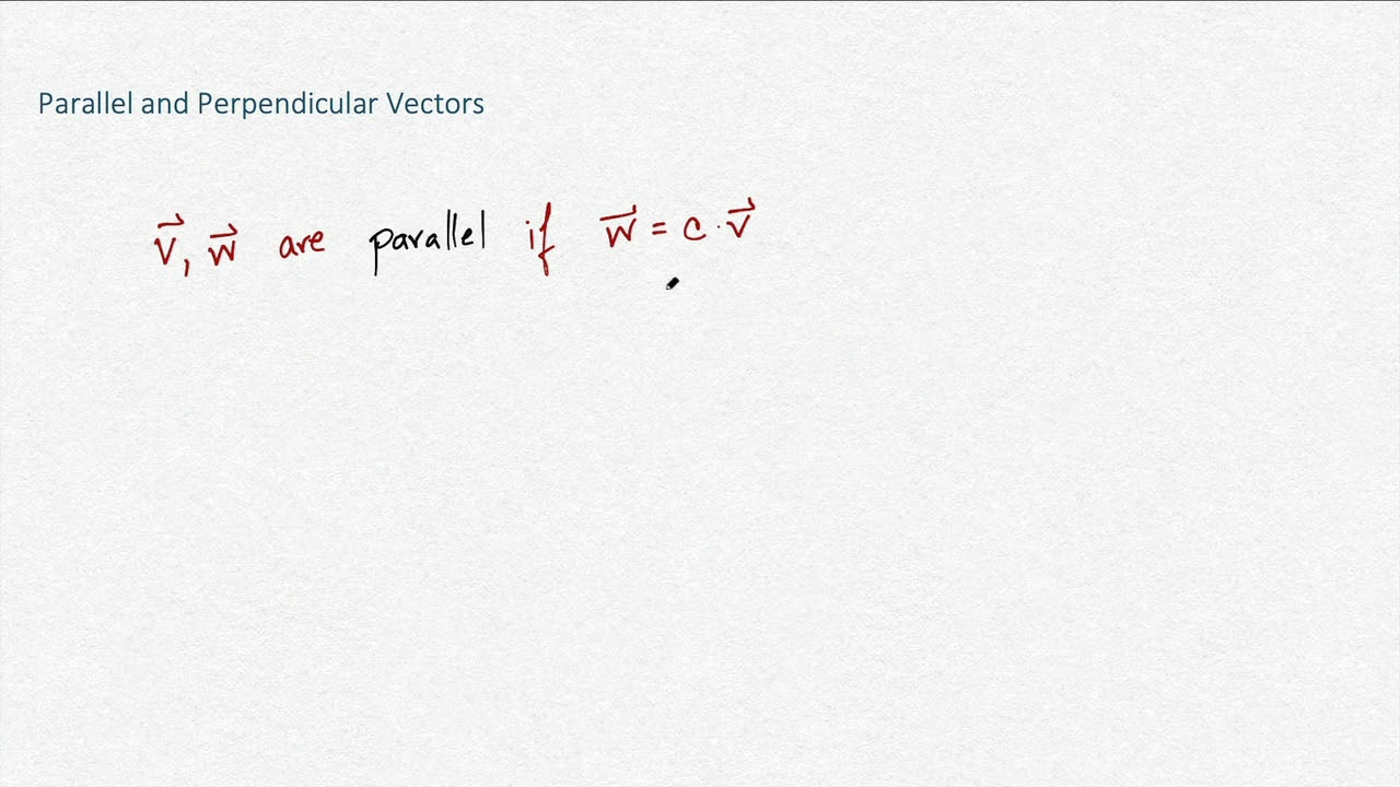 Parallel and Perpendicular Vectors