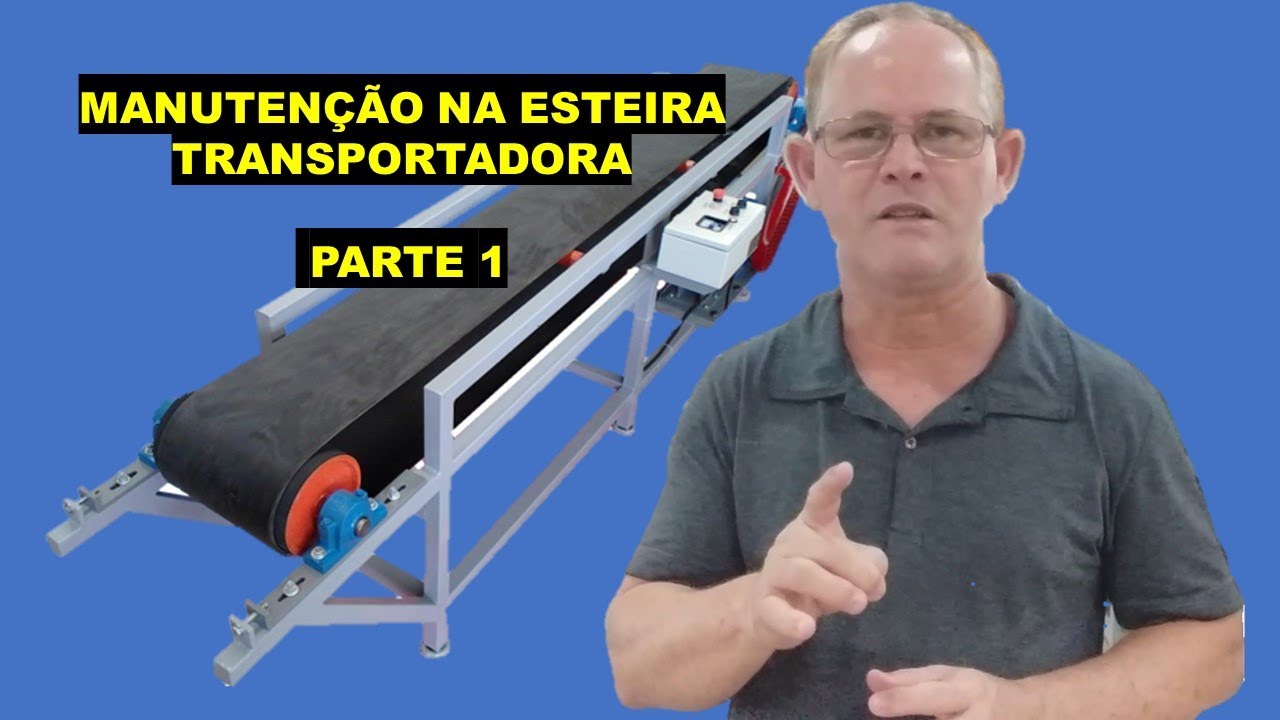 Manutenção da esteira transportadora - parte 1