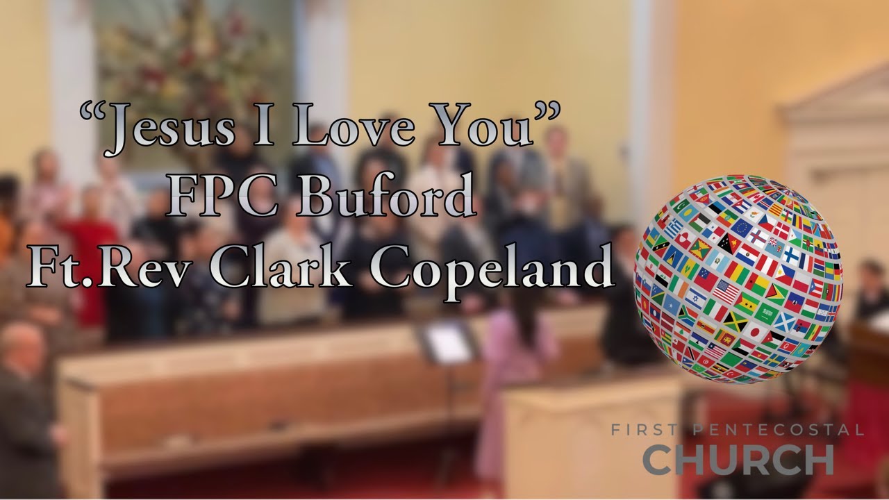 Jesus I Love You- FPC Buford