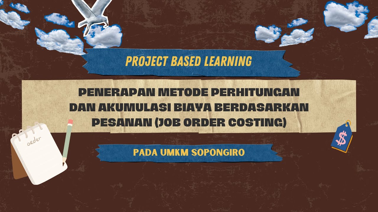 Project Based Learning Job Order Costing Kelompok 1 Akuntansi Biaya C 2024