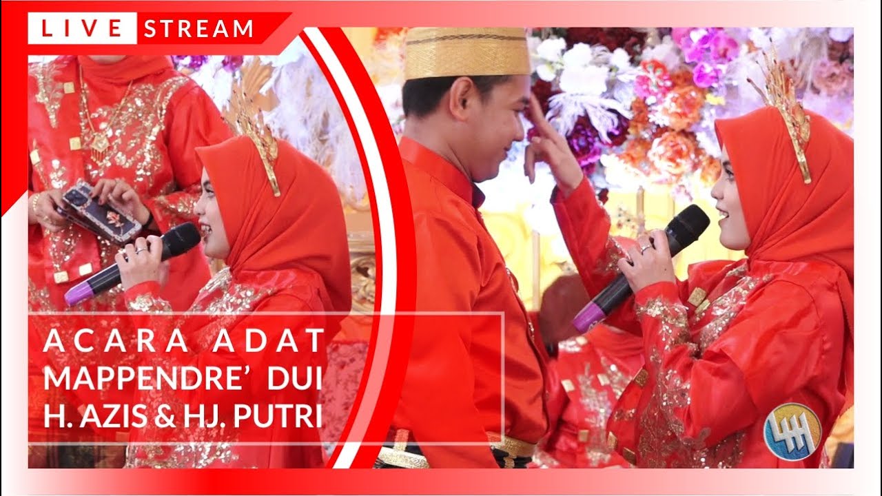 LIVE 🔴 STREAMING ADAT MAPPENDRE' DUI H. AZIS & HJ. PUTRI