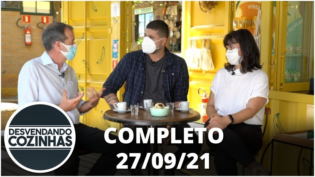 Fábrica da 'Bananinha Paraibuna': Desvendando Cozinhas (27/09/21) – Completo