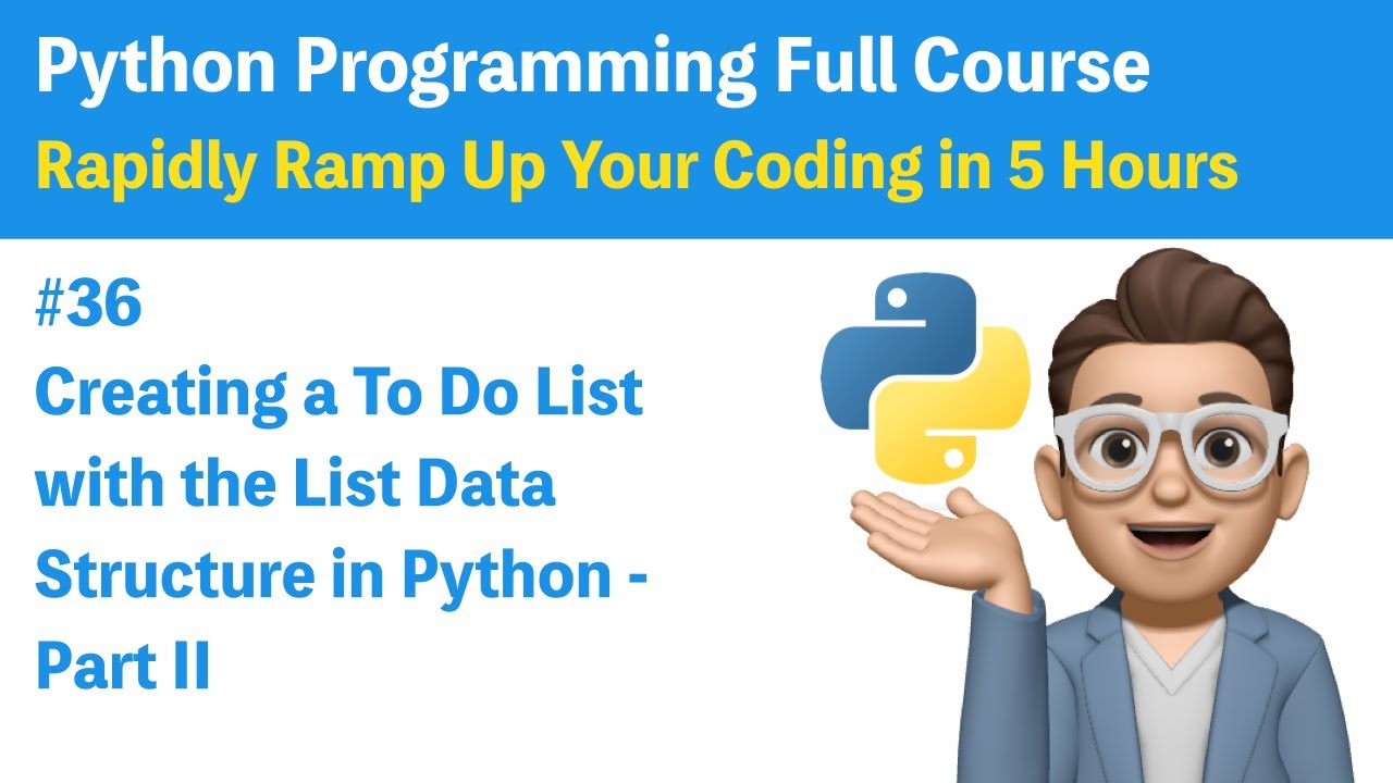 #36 Creating a TODO List With the List Data Structure in Python Part 2