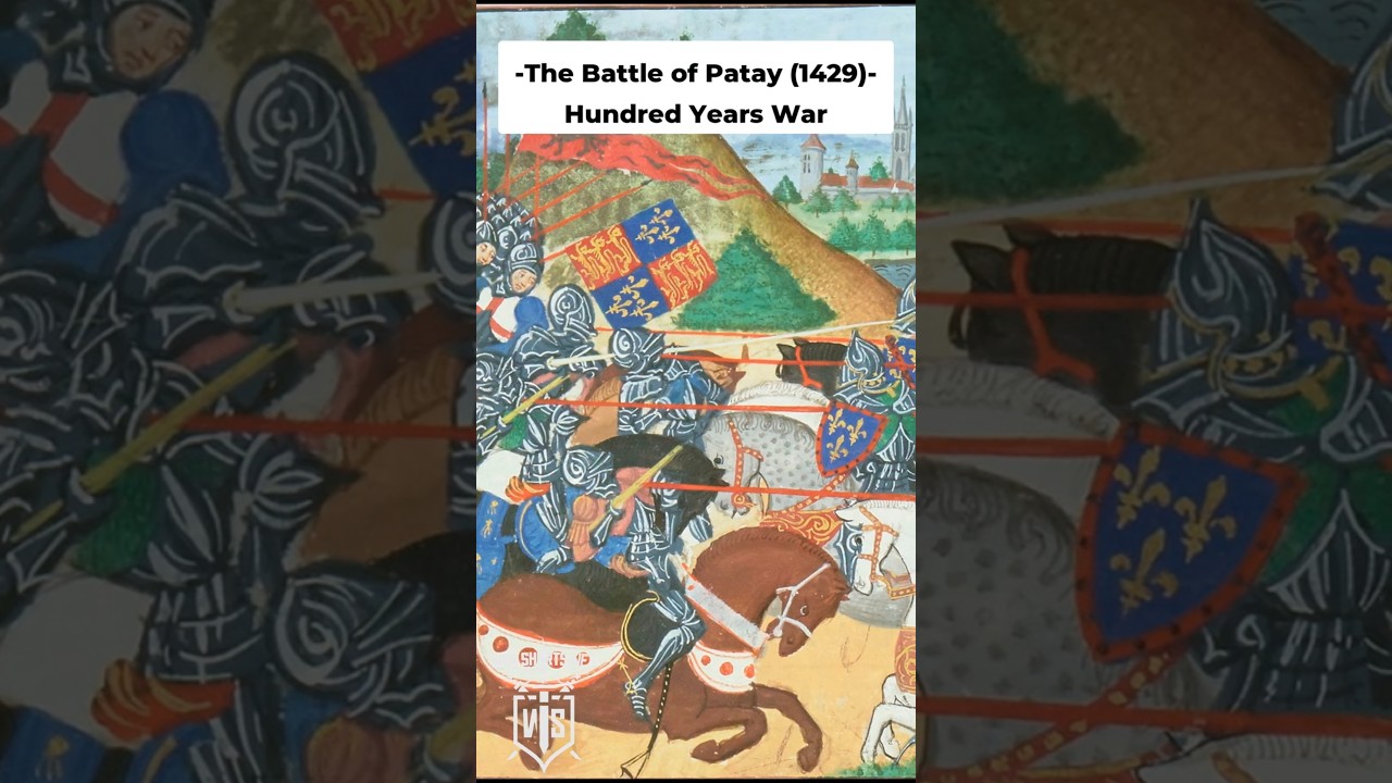 The Battle of Patay (1429) 🔥 Hundred Years War 🔥