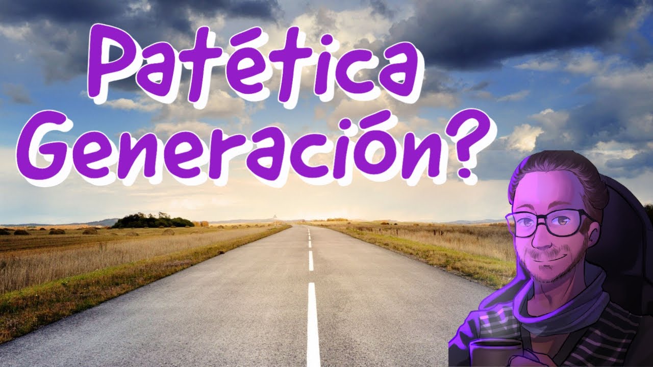 Patética Generación?