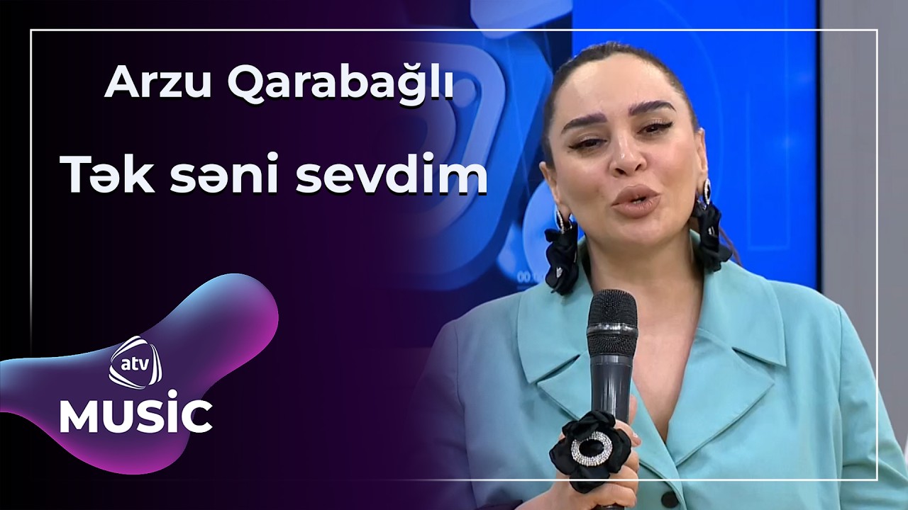 Tək səni sevdim - Arzu Qarabağlı