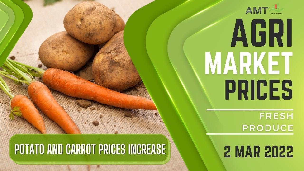 Potato and Carrot Prices increase...2 March 2022