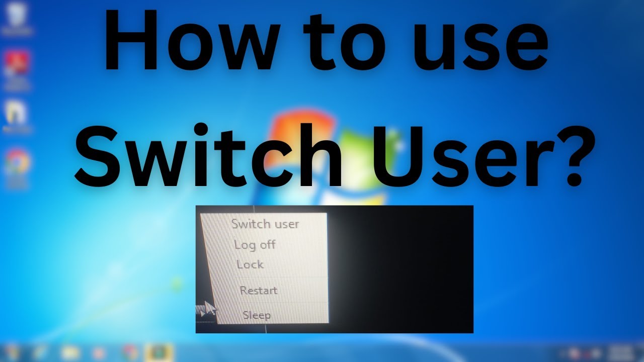 How to Use Switch User in Windows? Computer/Laptop