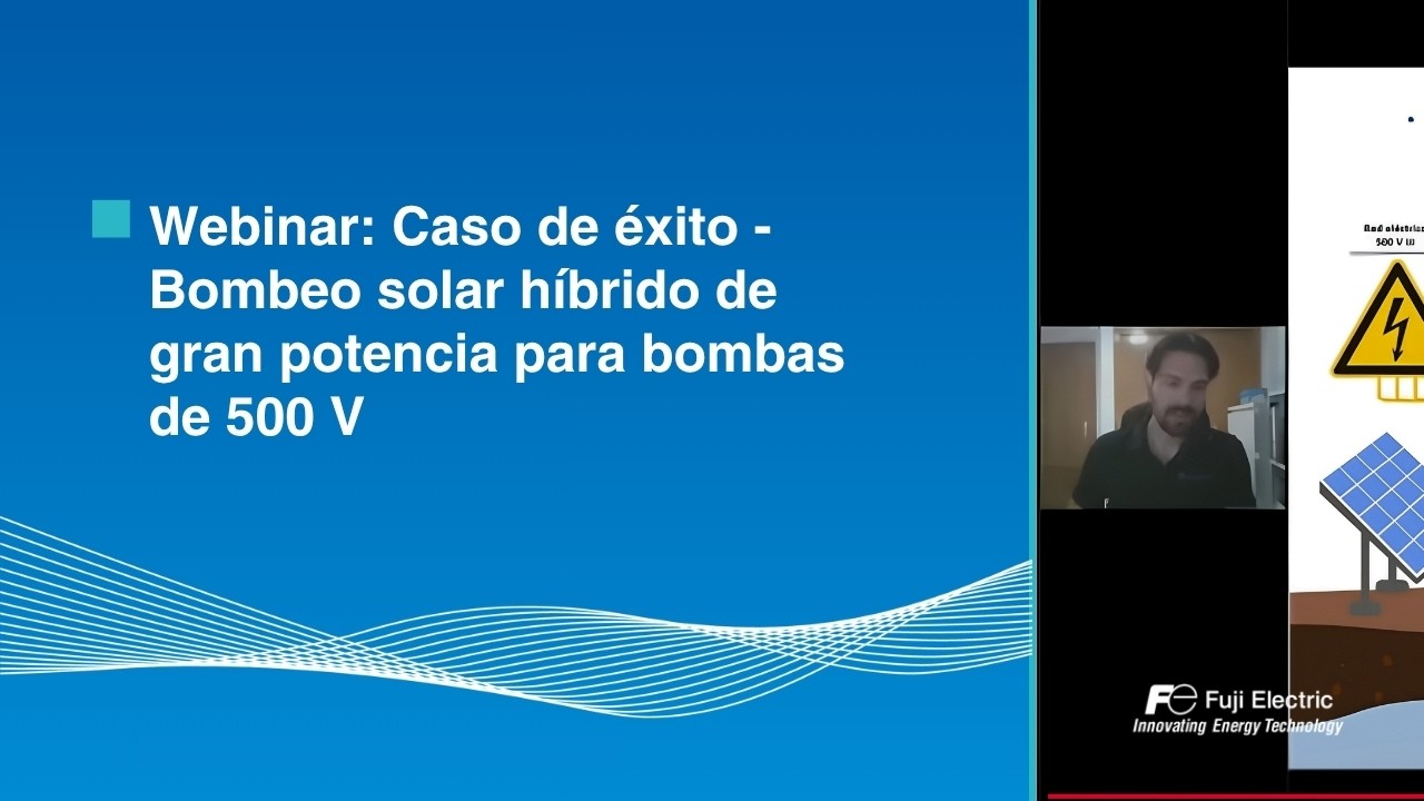 Webinar: Caso de éxito - Bombeo solar híbrido de gran potencia para bombas de 500 V