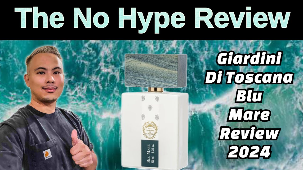 NEW GIARDINI DI TOSCANA BLU MARE REVIEW 2024 | THE HONEST NO HYPE FRAGRANCE REVIEW