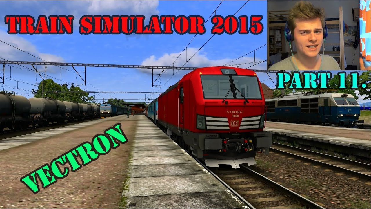 Andy - Train Simulator 2015 Part 11. [Vectron!]