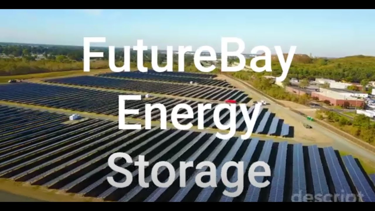 FutureBay Energy Storage for Microgrids, Resiliency and Load Shifting 2