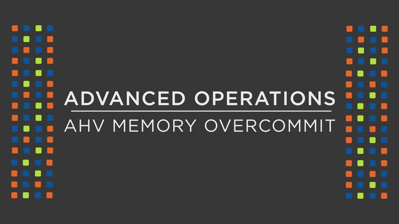 What is Memory Overcommit and how do I enable it? | AHV Mission Control | Nutanix University