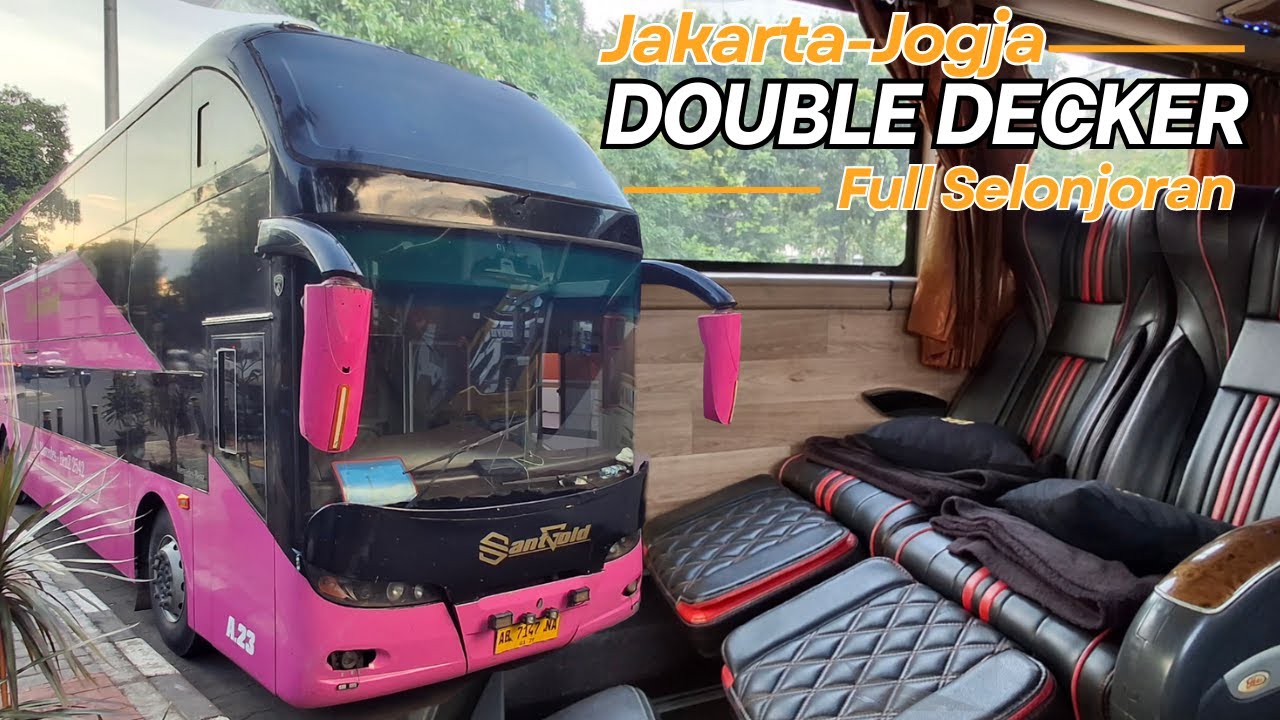 Double Decker Tiket Termurah 190K Full Selonjoran: San Gold Jakarta-Jogja