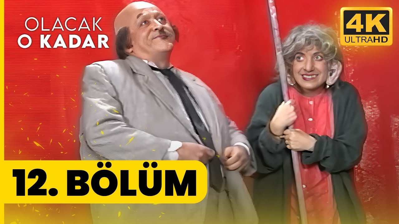 Olacak O Kadar 12. Bölüm | Yüksek Kalite 4K