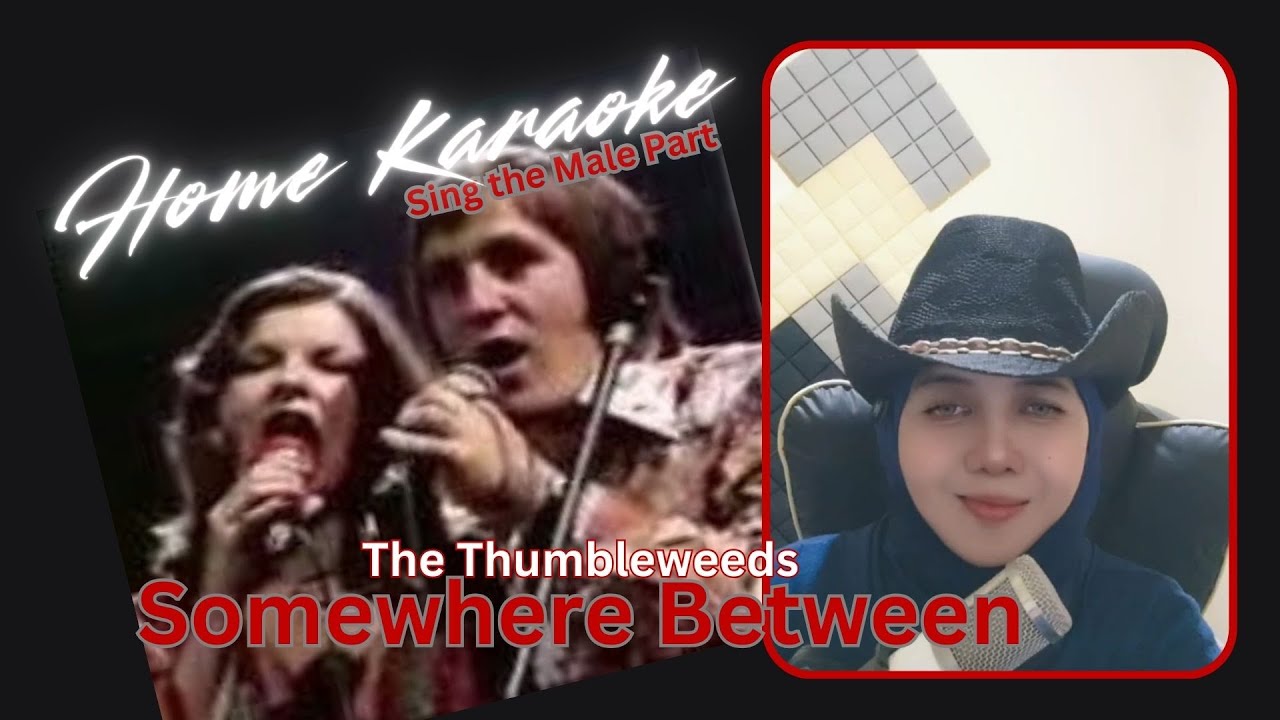 Somewhere Between (Karaoke Duet)(Female Part Only) - The  Tumbleweeds