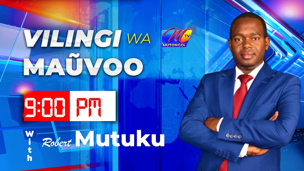 VILINGI WA MAUVOO 9PM 23RD FEBRUARY 2026 WINAKE ROBERT MUTUKU