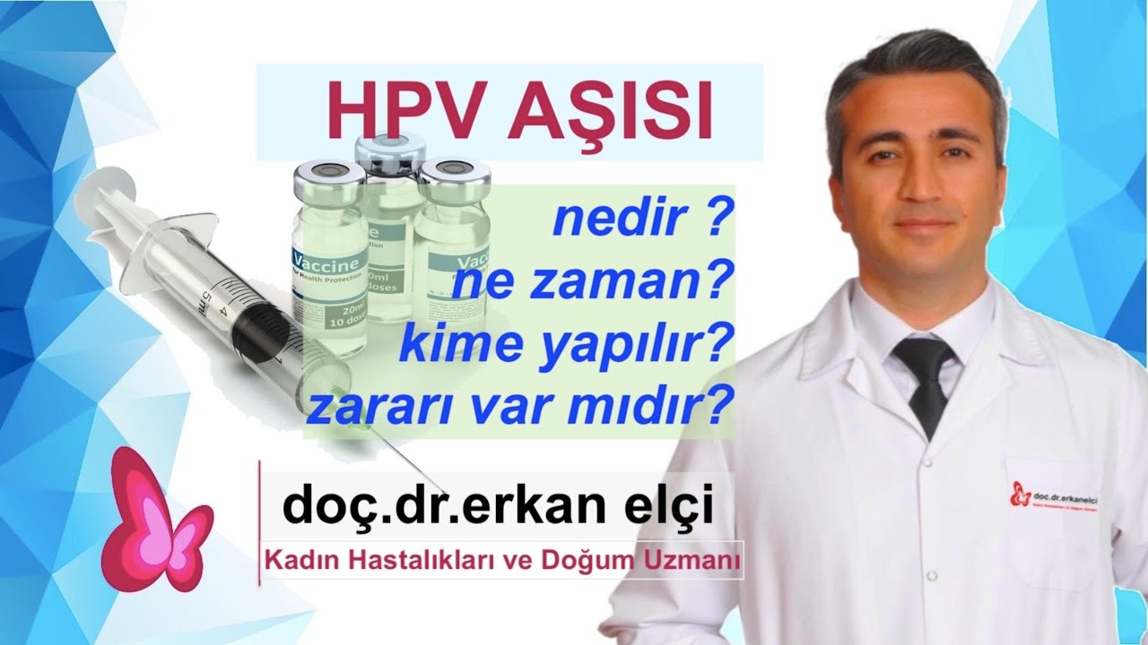 HPV aşısı nedir? ne zaman, kime yapılır? zararı var mıdır?
